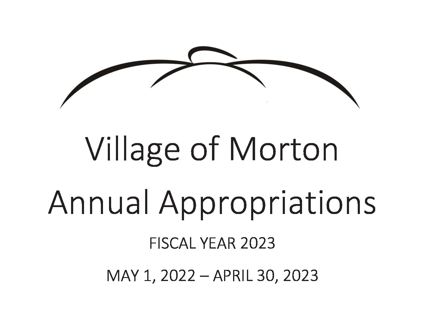 Annual Appropriations Fiscal Year 2023 Village of Morton Morton